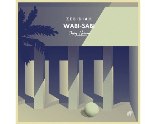 Zebidiah - Wabi-Sabi