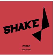 Zebob - Propane (Original Mix)