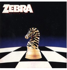 Zebra - No Tellin' Lies