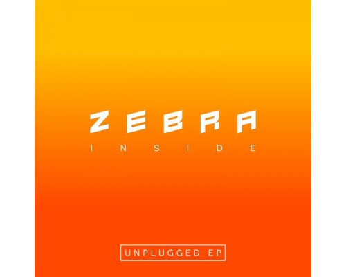 Zebra - Inside  (Unplugged)