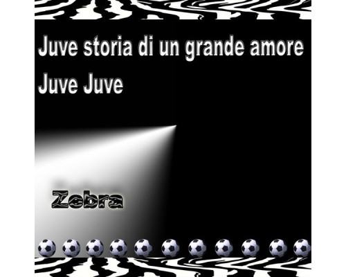 Zebra - Juve Anthem (Inni Juventus)