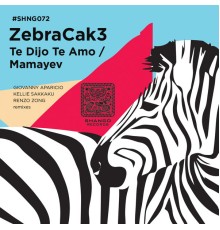 ZebraCak3 - Te Dijo Te Amo/Mamayev