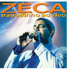 Zeca Pagodinho - Zeca Pagodinho Ao Vivo (Ao Vivo)
