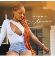 Zee Nxumalo - KwaNxumalo  (Deluxe)