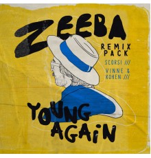 Zeeba - Young Again (Remixes)