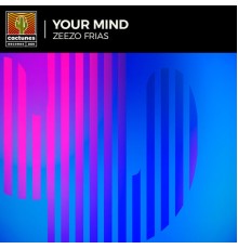 Zeezo Frias - Your Mind