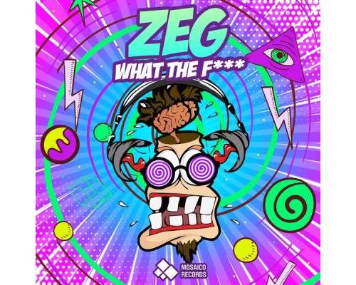 Zeg - What the F***