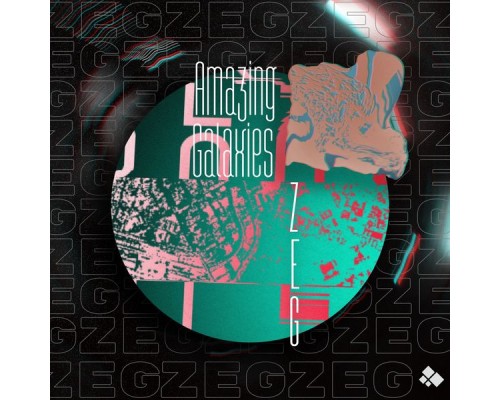 Zeg, Cirizen and Cymatic Effects - Amazing Galaxies Zeg, Cirizen and Cymatic Effects - Amazing Galaxies