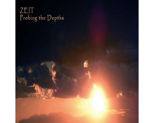 Zeit - Probing the Depths