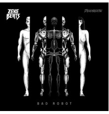 Zeke Beats - Bad Robot