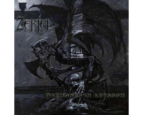 Zekiel - Daemones In Abyssum