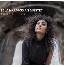 Zela Margossian Quintet - Transition