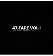 Zello - 47 Tape Vol. 1