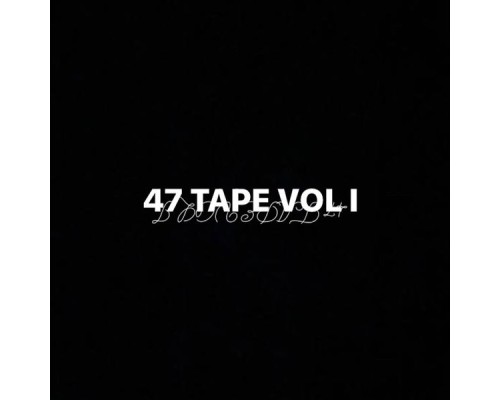 Zello - 47 Tape Vol. 1