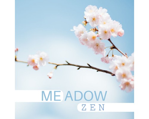 Zen - Meadow Zen