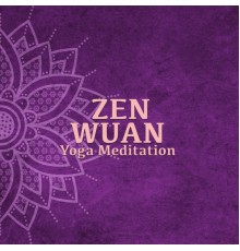 Zen Wuan - Yoga Meditation