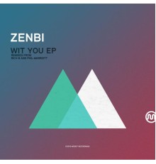 Zenbi - Wit You