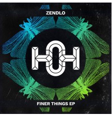 Zendlo - Finer Things (Original Mix)