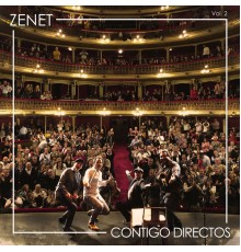 Zenet - Contigo Directos, Vol. 2  (En Directo)