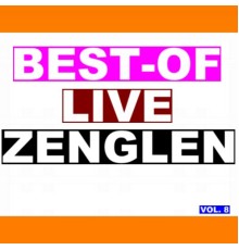 Zenglen - Best-of live zenglen  (Vol. 8)