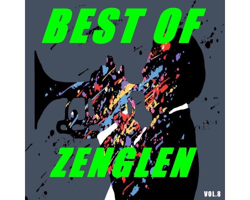 Zenglen - Best of zenglen (Vol. 8) Zenglen - Best of zenglen (Vol. 8)