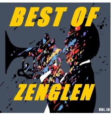 Zenglen - Best of zenglen  (Vol.10)