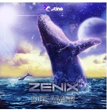 ZeniX - Dreamers