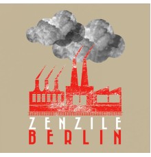 Zenzile - BERLIN