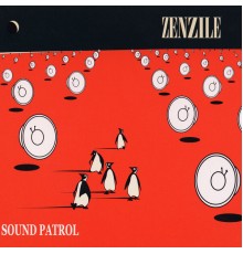 Zenzile - Sound Patrol