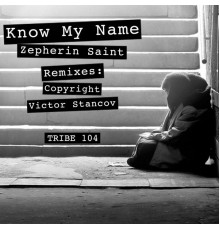 Zepherin Saint - Know My Name