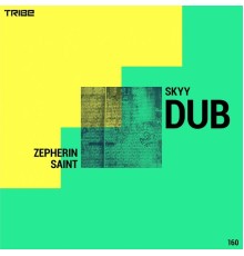 Zepherin Saint - Skyy Dub