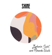 Zepherin Saint, Miranda Nicole - Shine