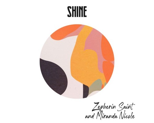 Zepherin Saint, Miranda Nicole - Shine