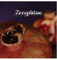 Zeraphine - Blind Camera