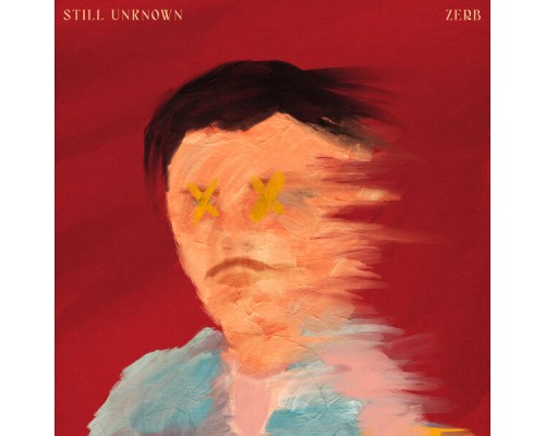 Zerb - STILL UNKNOWN