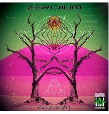 Zeridium - Mirage Almighty