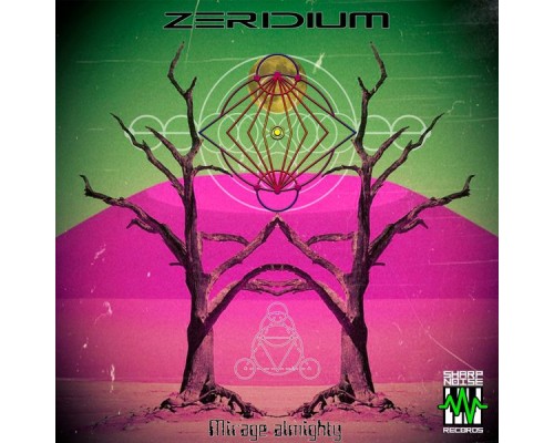 Zeridium - Mirage Almighty