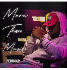 Zerimar - More Than Music