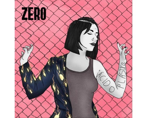 Zero - Ácido Plástico