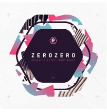 ZeroZero - Badger / Shake Your Booty