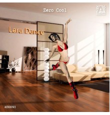 Zero Cool - Lara Dance