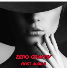 Zero Gravity - Zero Gravity