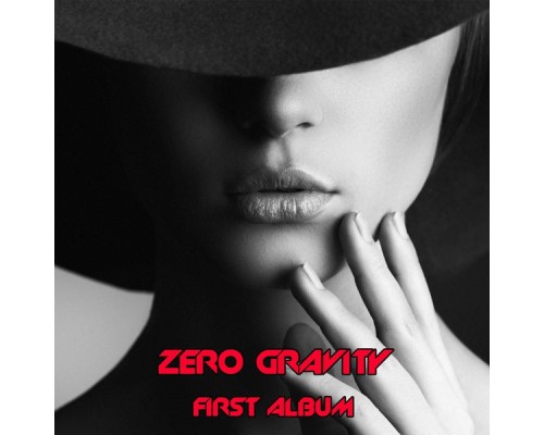 Zero Gravity - Zero Gravity