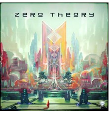 Zero Theory - Arrival