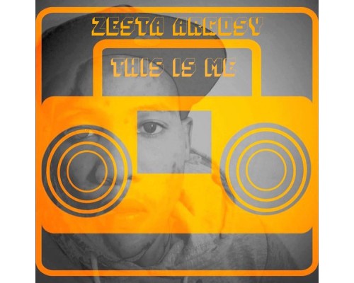 Zesta Argosy - This Is Me