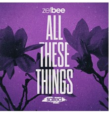 Zetbee - All These Things