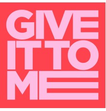 Zetbee - Give It To Me