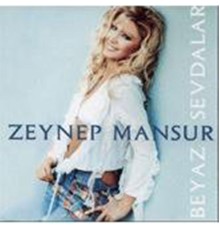 Zeynep Mansur - Beyaz Sevdalar