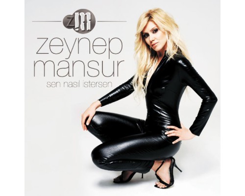 Zeynep Mansur - Sen Nasıl İstersen