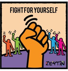 Zeytin - Fight For Yourself